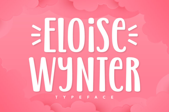 Eloise Wynter: A Font for Authentic Visual Storytelling